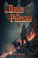 Marc Schmitt Die Orks von Frenay (Paperback) (UK IMPORT)