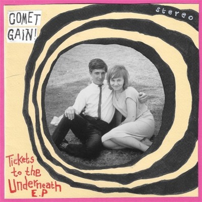 Comet Gain Tickets to the Underneath E.P. (Vinyl) 7'' EP (US IMPORT)