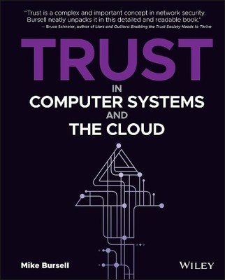 Mike Bursell Trust in Computer Systems and the Cloud (Hardback) (UK IMPORT)