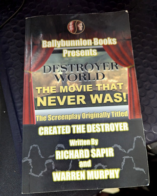 Created the Destroyer World Movie That Never Was Ballybunnion Screen Play Book