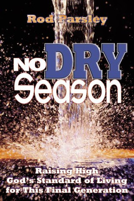 NO DRY SEASON - PARSLEY ROD