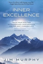 INNER EXCELLENCE: Train Your Mind for Extraor...