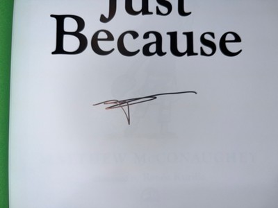 Matthew McConaughey Signed Autographed Book Just Because Interstellar