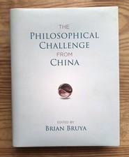The Philosophical Challenge From China Edited Brian Bruya Hardcover Nonfiction