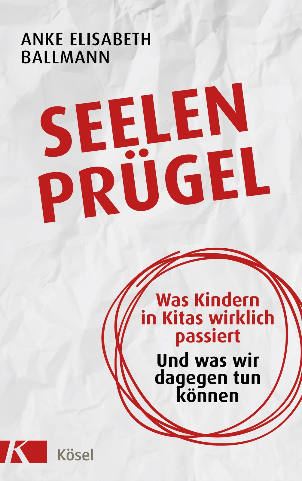 Thumbnail - Seelenprügel | Anke Elisabeth Ballmann | Buch | 288 S. | Deutsch |