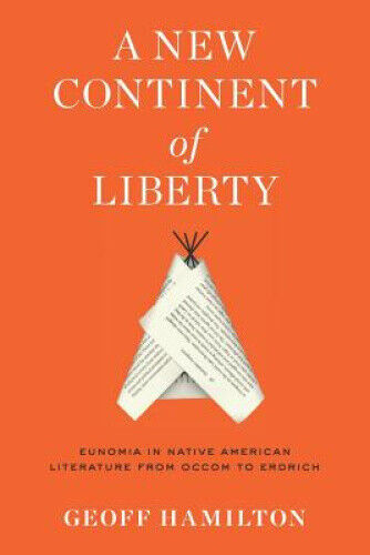 Thumbnail - A Continent Of Liberty: Eunomia In Native American Literature From