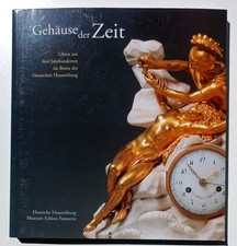 Fachbuch Gehäuse der Zeit Uhren aus 5 Jahrhunderten - Zustand Sehr Gut - 