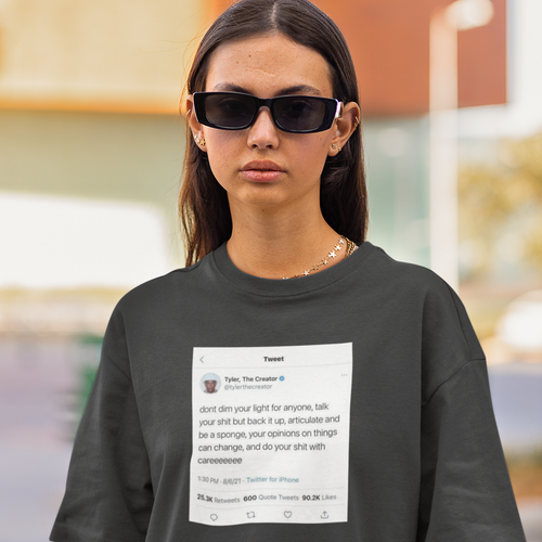 Don't Dim Your Light For Anyone Tyler Tweet Hip Hop T-shirt | Creator Funny Rap - 第 19/27 張圖片