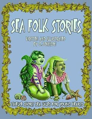 Sea Folk Stories By Cheryl A Johnson - New Copy - 9781523751006