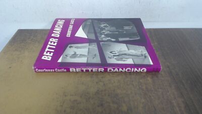 			Better dancing, Courtenay Castle, Kaye and Ward Ltd, 1974, Hardco		