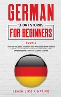 Learn Like A Native | German Short Stories For Beginners Book 5 | Taschenbuch