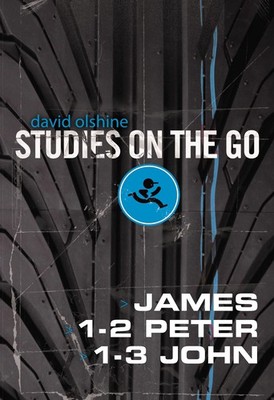 James, 1-2 Peter, and 1-3 John (Studies on the Go) - paperback Olshine, Davi...