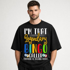 I'm That Legendary Bingo Caller Everyone Is Talking About T-Shirt