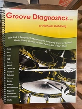 Groove Diagnostics: Master 1000's of Drum Set Beats and Fills in Different Music