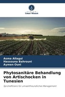 Asma Allagui (U. A.) | PhytosanitäRe Behandlung Von Artischocken In Tunesien
