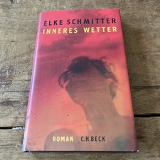 Inneres Wetter | Elke Schmitter | Roman | Buc...