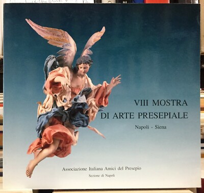 (Krippe) VIII KRIPPENKUNSTAUSSTELLUNG Neapel - Siena 1993