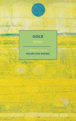 Gold by Mevlana Jalaluddin Rumi