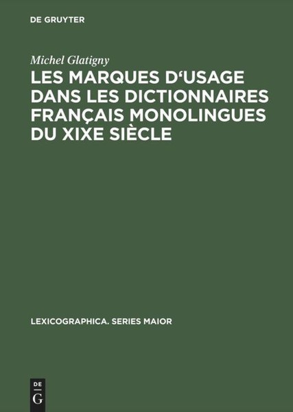 Les Marques D'usage Dans Les Dictionnaires FrançAis Monolingues Du Xixe SièCle M-image