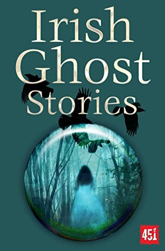 Irish Ghost Stories.