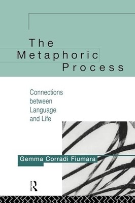 The Metaphoric Process: Connections..., Fiumara, Gemma 