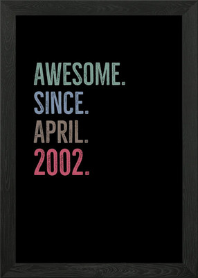Awesome Since April 2002 Gerahmtes Wandbild Poster Leinwanddruck Bild