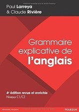 Grammaire explicative de langlais : niveaux C1-C2  de Lar... | Livre | état bon