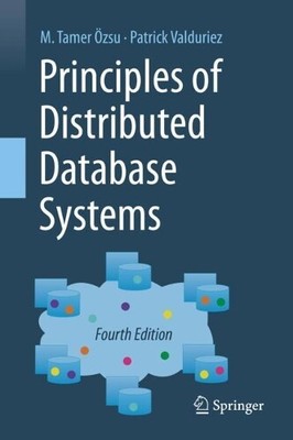 M. Tamer Özsu Patrick Valdur Principles of Distributed Database Syst (Hardback)