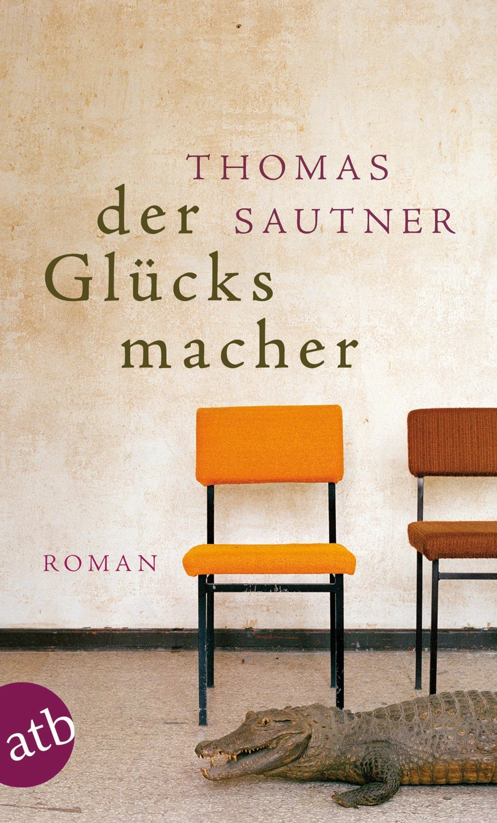 Thumbnail - Der Glücksmacher | Thomas Sautner | Deutsch | Taschenbuch | 256 S. |