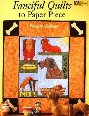 Fanciful Quilts to Paper Piece (That Patchwork Place) - Paperback - VERY GOOD