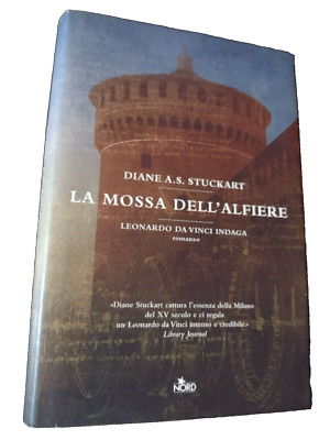 Diane A.S. Stuckart LA MOSSA DELL'ALFIERE / prima edizione Editrice Nord 2009