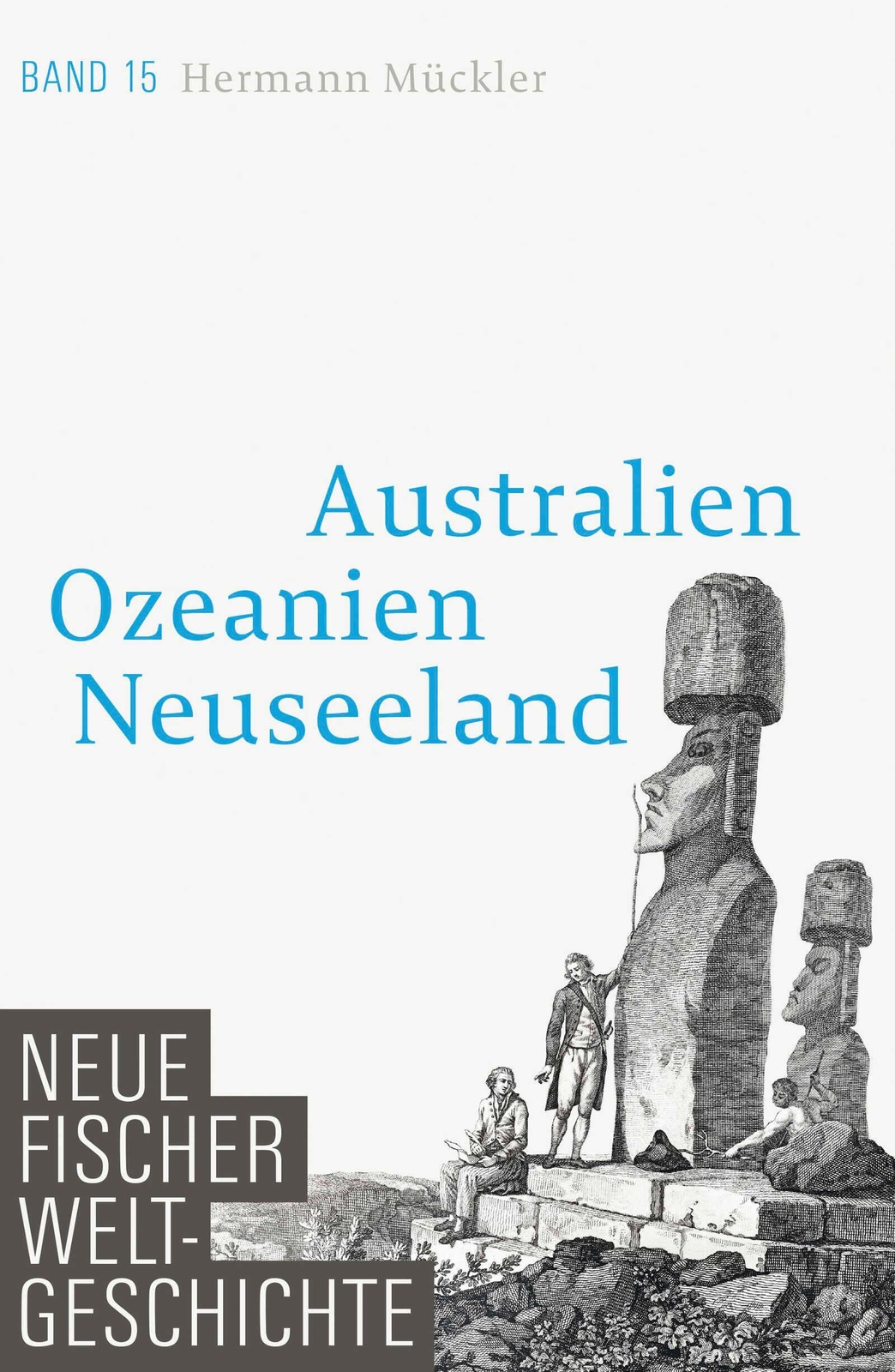 Thumbnail - Neue Fischer Weltgeschichte. Band 15 | Hermann Mückler | Buch | 640 S.