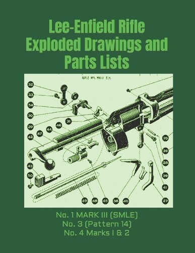 Frederic Faust Lee-Enfield Rifle Exploded Drawings and Parts Lists (Tascabile)