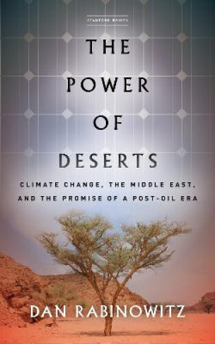 Thumbnail - The Power Of Deserts: Climate Change, The Middle East, And The Promise