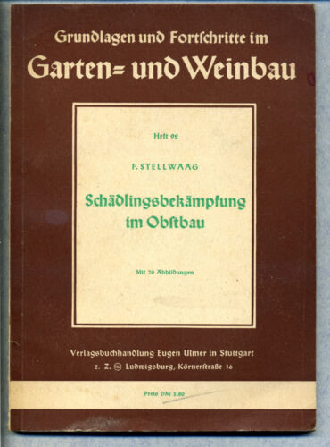 Schädlingsbekämpfung im Obstbau -- F. Stellwaag -- 1951 -- - Picture 1 of 1