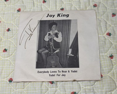 Vintage Joy King Everybody Loves To Hear A Yodel Yodel Joy Record Signed TN