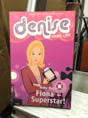 Fiona - Superstar! aus der Reihe Denise Young Love Kaye, Amy:
