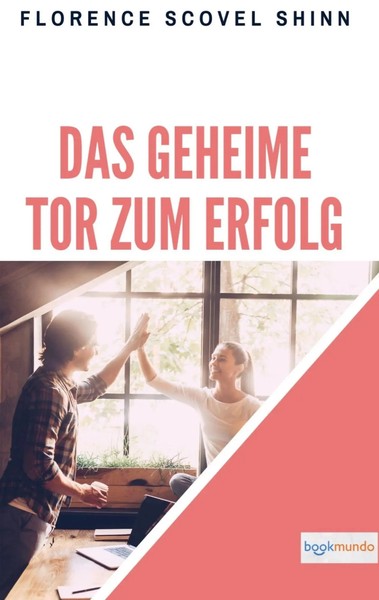 Das Geheime Tor Zum Erfolg The Secret Door To Success (Bookmundo Ausgabe) Shinn-image