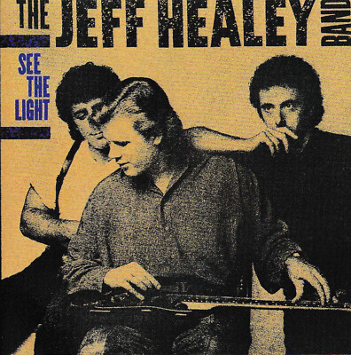 THE JEFF HEALEY BAND - See The Light CD  SirH70