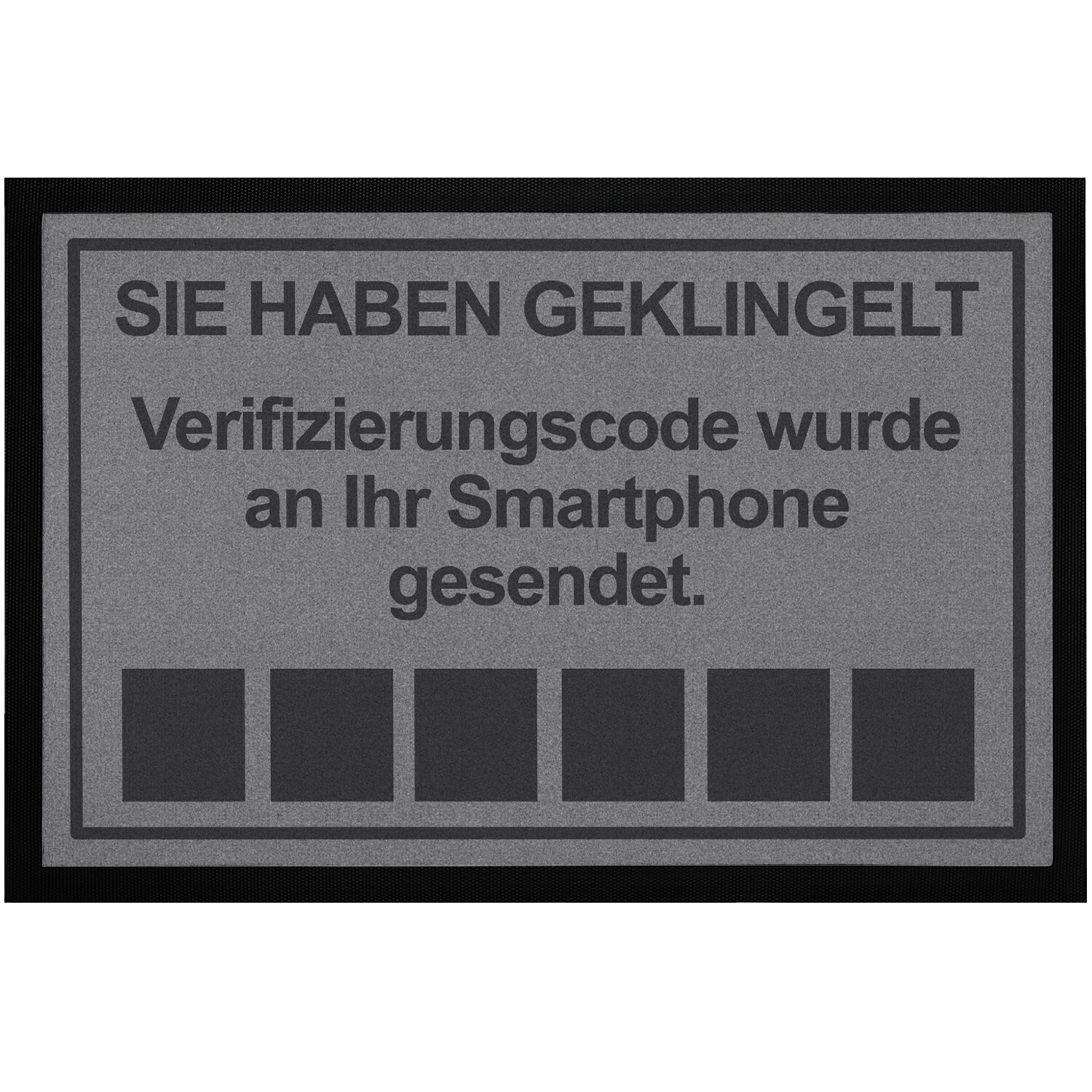 Fumatte mit Spruch Sie haben geklingelt Parodie Smartphone witzige Trmatte 4990₽