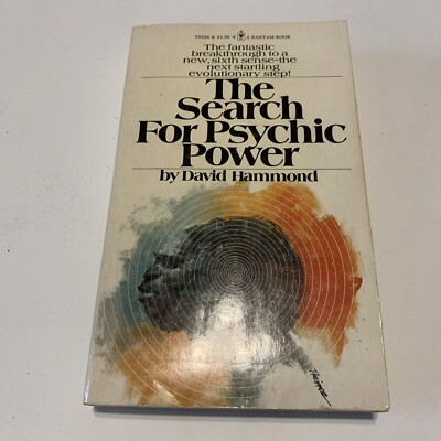 The Search For Psychic Power By David Hammond Bantam