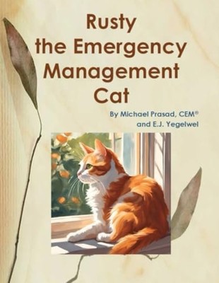 Rusty the Emergency Management Cat -  NEW E. J. YEGELWEL; 2024-11-27