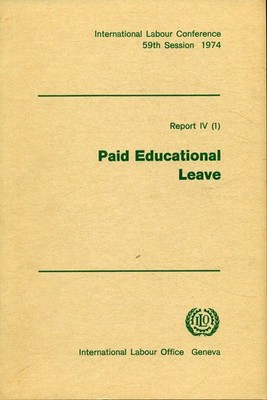 Paid Educational Leave: Report IV (1) Fourth Item on the Agenda - International 