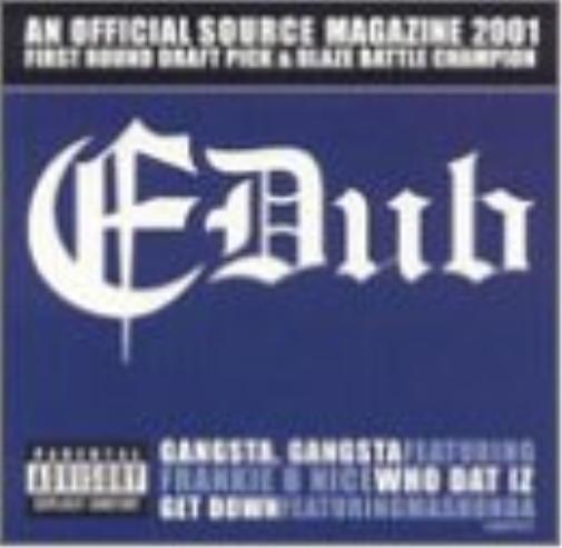 E-Dub Gangsta Gangsta / Who Dat Iz / Get Down (CD)