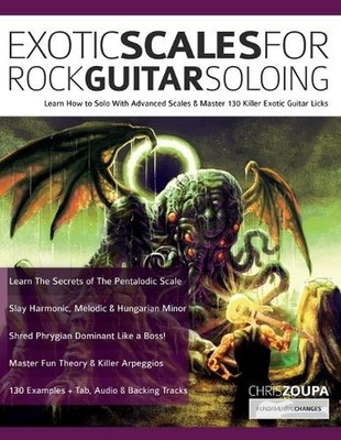 Exotische Tonleitern für Rockgitarre Solo von Chris Zoupa Taschenbuch