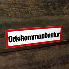 Schild Ortskommandantur Wegweiser Hinweisschild 34x10cm Wehrmacht