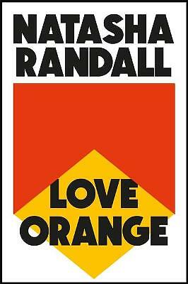 Love Orange: a vivid, comic c*cktail about a modern American family By Natasha