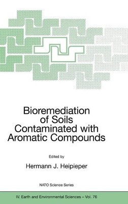 Bioremediation of Soils Contaminated with Aromatic Compounds - 9781402056918