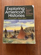 Exploring American Histories, Combined Volume : A Survey with Sources by...