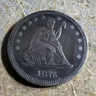 1876 Seated Liberty Quarter XF Condition, Nice Tone Z-663